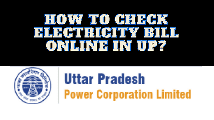 How To Check Electricity Bill Online In UP