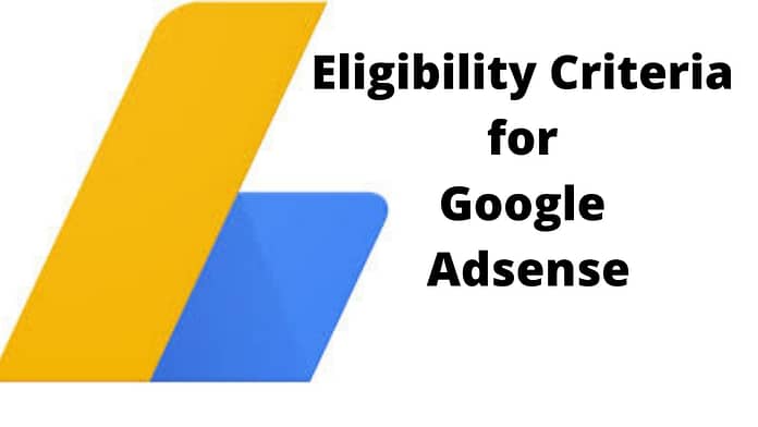 eligibility critiria for google adsense