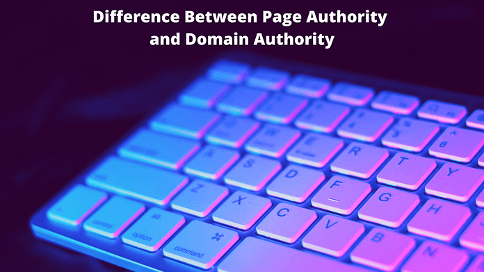 Difference Between Page Authority and Domain Authority
